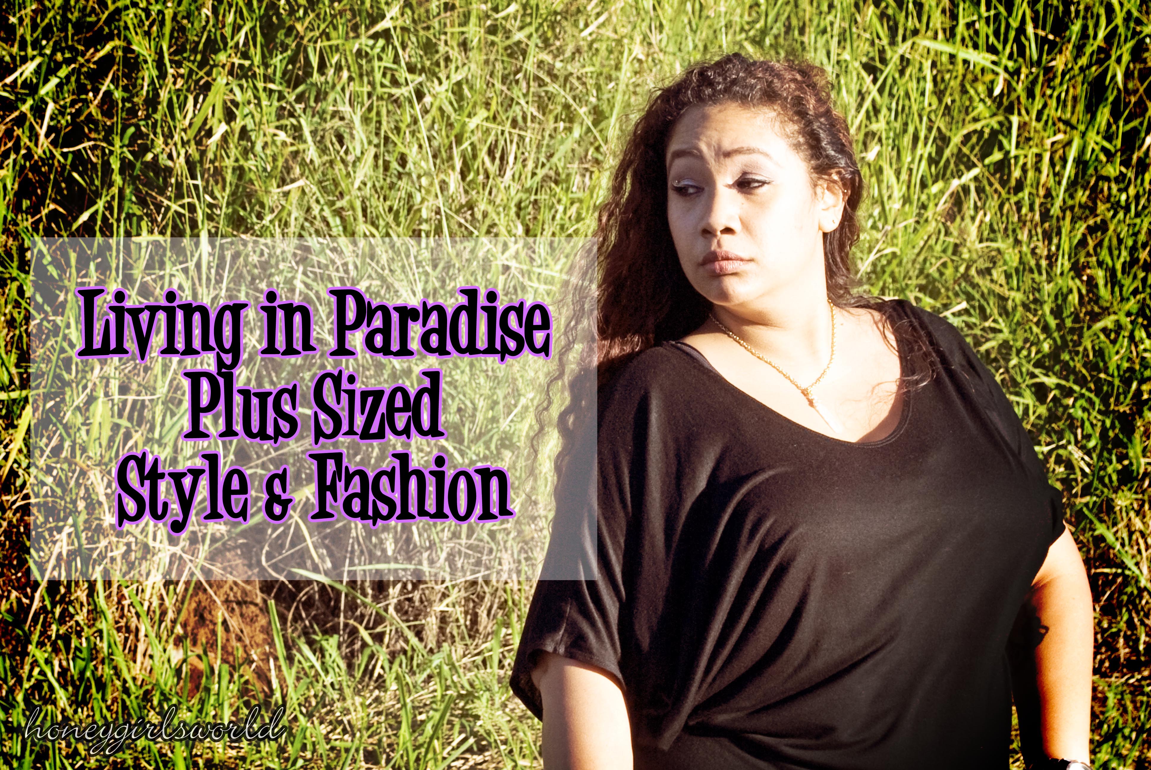Living in Paradise - Plus Sized OOTD