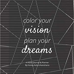 Color Your Vision, Plan Your Dreams - Vision Book Geometric Edition
